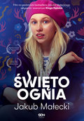 Święto ognia&nbsp;-&nbsp;Małecki Jakub