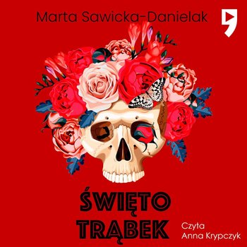 Święto trąbek - Marta Sawicka-Danielak