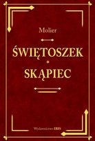 Świętoszek i skąpiec Molier