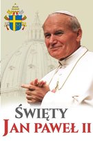 Święty Jan Paweł II Opracowanie zbiorowe