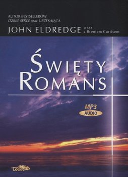 Święty romans - Eldredge John