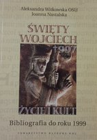 Święty Wojciech życie i kult Witkowska Aleksandra