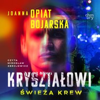 Świeża krew. Kryształowi. Część 1 - audiobook