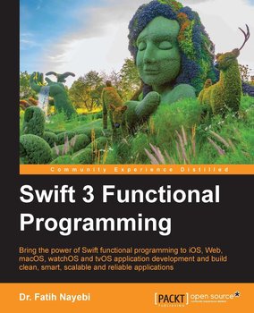 Swift 3 Functional Programming - Dr. Fatih Nayebi