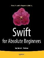 Swift for Absolute Beginners - Bennett Gary | Książka w Empik