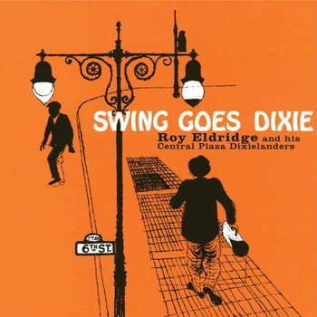 Swing Goes Dixie (Bonus Tracks) - Eldridge Roy