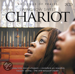 Swing Low Sweet Chariot  - Various Artists