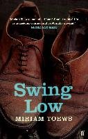 Swing Low - Toews Miriam