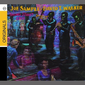 Swing Street Cafe - Joe Sample, David T. Walker