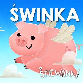 Świnka - Śpiewanki