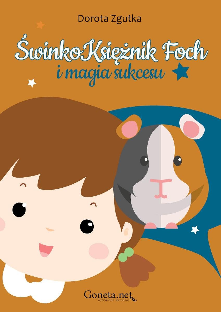 ŚwinkoKsiężnik Foch I Magia Sukcesu - Zgutka Dorota | Ebook Sklep EMPIK.COM