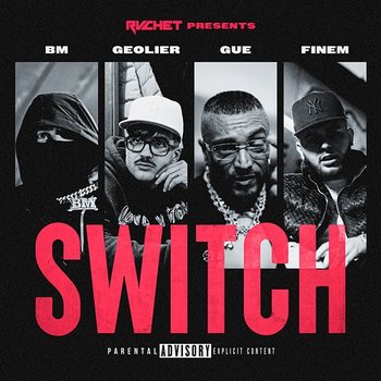 SWITCH - Rvchet feat. BM, Geolier, Guè, Finem