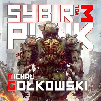 Sybirpunk 3 - audiobook - Gołkowski Michał