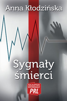 Sygnały śmierci - Kłodzińska Anna