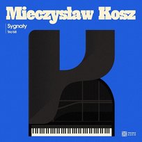 Sygnały. Trio '68 Mieczysław Kosz