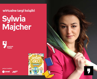 Sylwia Majcher – PRZEDPREMIERA | Wirtualne Targi Książki. Przecinek i Kropka