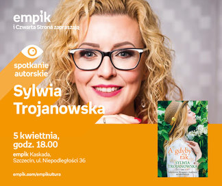 Sylwia Trojanowska | Empik Kaskada - Empik.com