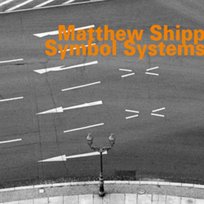 Symbol Systems Matthew Shipp