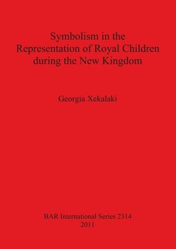 Symbolism in the Representation of Royal Children during the New Kingdom - Xekalaki Georgia