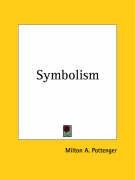 Symbolism - Pottenger Milton A.