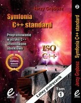 Symfonia C++ Standard. Tom 1-2 Grębosz Jerzy
