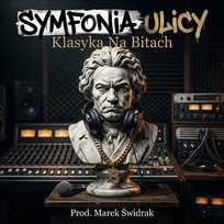 SYMFONIA ULICY - Klasyka Na Bitach Marek Świdrak
