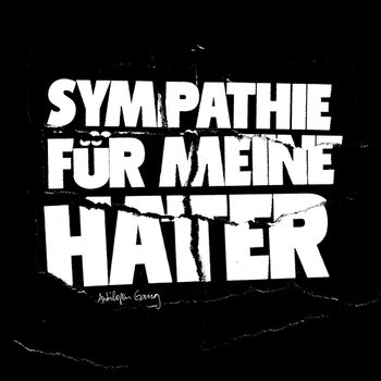 Sympathie für meine Hater - Antilopen Gang