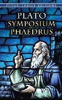 Symposium and Phaedrus - Jowett Benjamin, Plato, Dover Thrift Editions