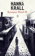 Synapsy Marii H. - ebook mobi - Krall Hanna