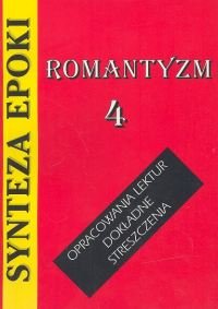 Synteza epoki 4. Romantyzm - Kulikowska Jolanta