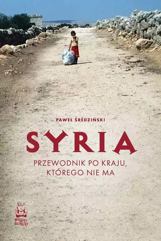 Syria. Przewodnik po kraju, którego nie ma