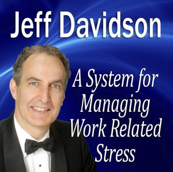 System for Managing Work Related Stress - Davidson Jeff