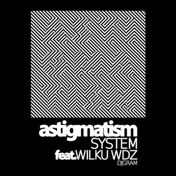 System - Matis feat. Wilku WDZ, DJ Gram