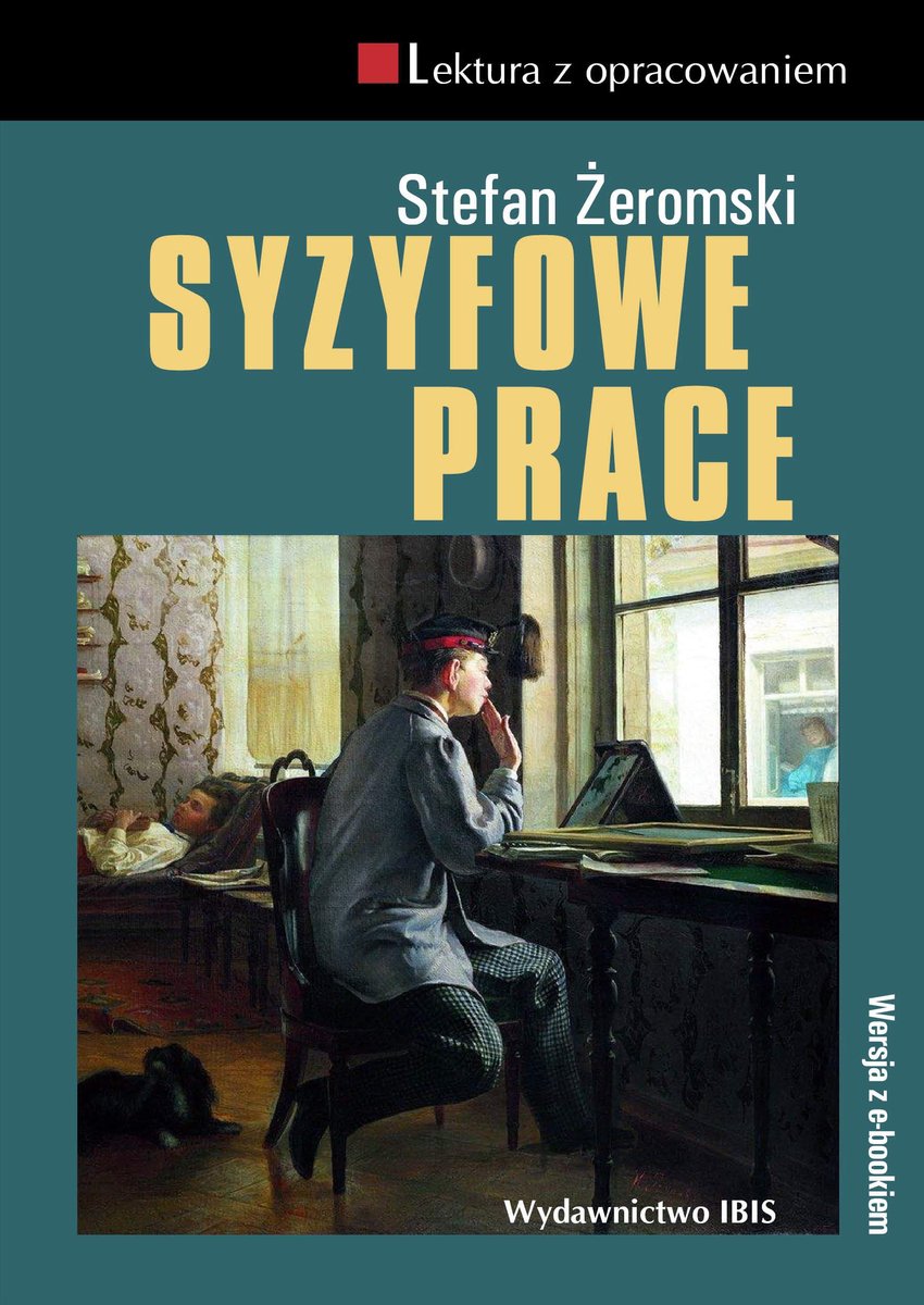 Syzyfowe prace. Lektura z opracowaniem - Żeromski Stefan | Książka w Empik
