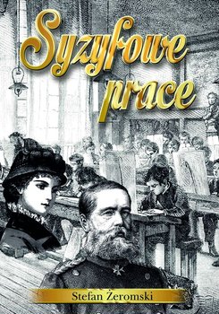 Syzyfowe prace - Żeromski Stefan