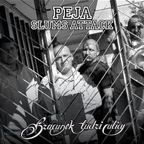 Szacunek ludzi ulicy Peja Slums Attack