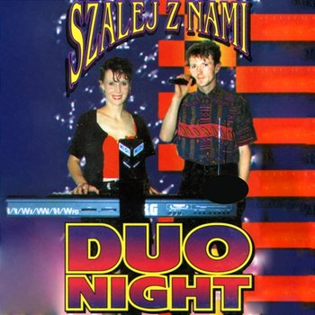 Szalej z nami - Duo Night