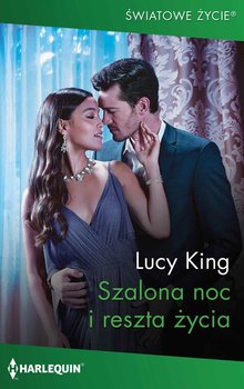 Szalona noc i reszta życia - King Lucy