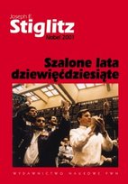 Szalone Lata Dziewięćdziesiąte Stiglitz Joseph E.