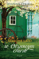 Szalone lato w Olszowym Jarze Tekieli Joanna