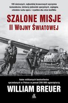 Szalone misje II wojny światowej Breuer William