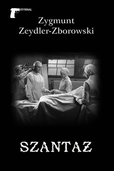 Szantaż - Zeydler-Zborowski Zygmunt