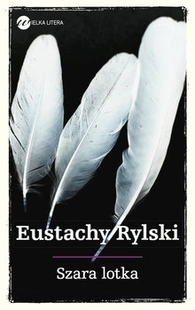 Szara lotka - Rylski Eustachy