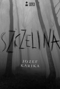 Szczelina - Karika Jozef