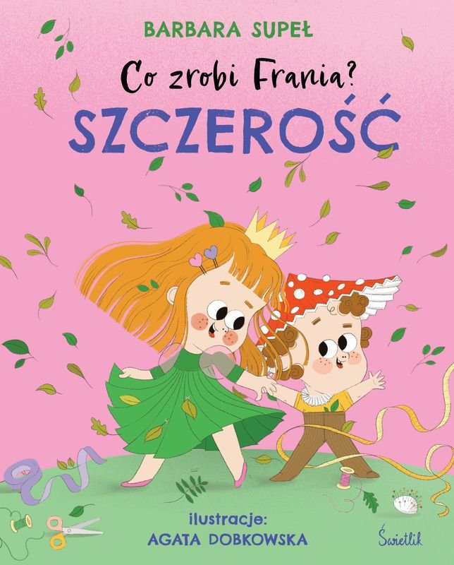 Szczerość. Co Zrobi Frania? Tom 6 - Supeł Barbara | Książka W Empik