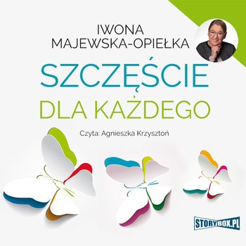 Szczęście dla każdego - Majewska-Opiełka Iwona
