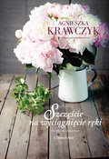 Szczęście na wyciągnięcie ręki - Krawczyk Agnieszka