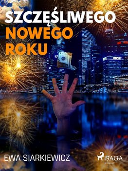 Szczęśliwego Nowego Roku - Siarkiewicz Ewa