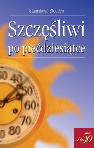 Szczęśliwi po Pięćdziesiątce
