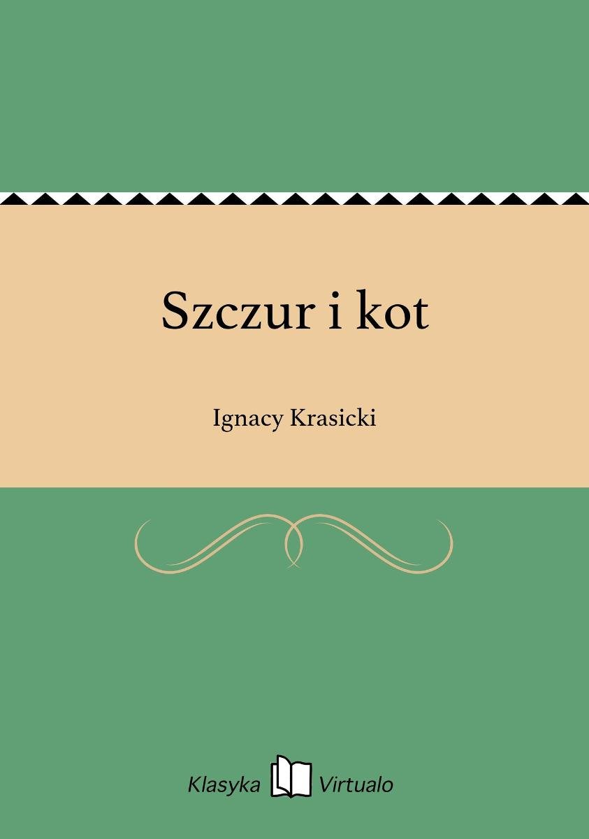 Bajki Krasickiego Szczur I Kot Szczur i kot - Krasicki Ignacy | Ebook Sklep EMPIK.COM